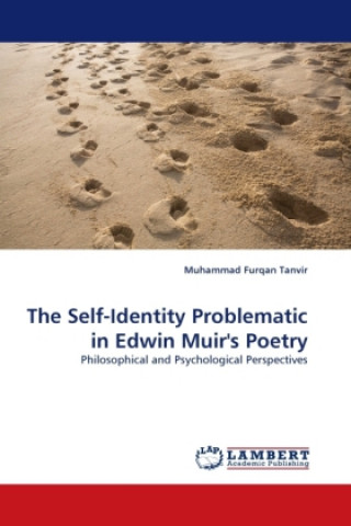 The Self-Identity Problematic in Edwin Muir's Poetry