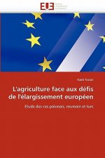 L''agriculture Face Aux D fis de l'' largissement Europ en