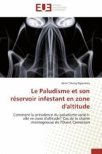 Le Paludisme et son réservoir infestant en zone d'altitude