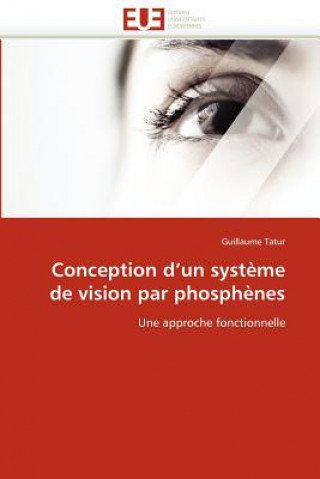 Conception D Un Syst me de Vision Par Phosph nes