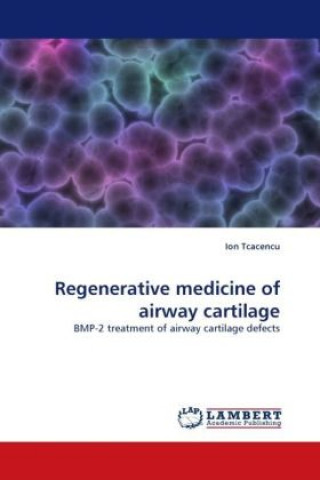 Regenerative medicine of airway cartilage