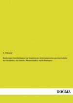 Belehrende Unterhaltungen zur Kenntniss des Interessantesten aus dem Gebiete der Geschichte, der Künste, Wissenschaften und Erfindungen
