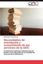 Necesidades de orientacion y conocimiento de los servicios de la UDC