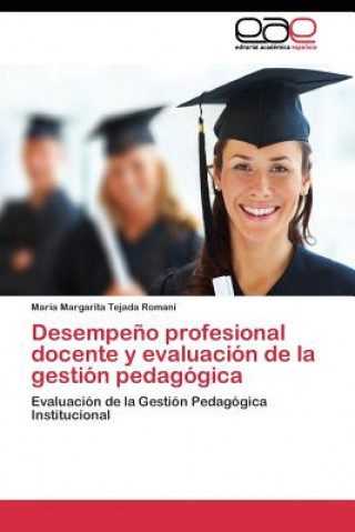 Desempeno profesional docente y evaluacion de la gestion pedagogica