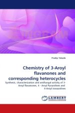 Chemistry of 3-Aroyl flavanones and corresponding heterocycles