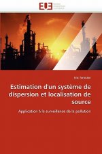 Estimation d'Un Syst me de Dispersion Et Localisation de Source
