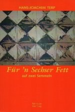 Für 'n Sechser Fett auf zwei Semmeln