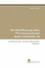 Die Beeinflussung einer Th2-Immunantwort durch Interleukin-1