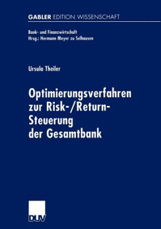 Optimierungsverfahren zur Risk-/Return-Steuerung der Gesamtbank