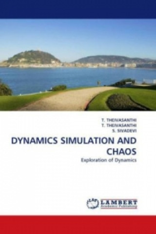 DYNAMICS SIMULATION AND CHAOS