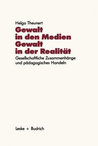 Gewalt in Den Medien -- Gewalt in Der Realit t