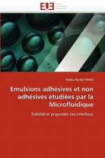 Emulsions Adh sives Et Non Adh sives  tudi es Par La Microfluidique