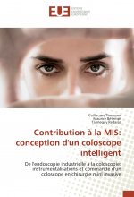 Contribution à la MIS: conception d'un coloscope intelligent