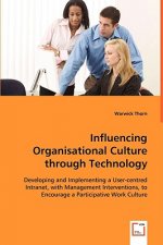 Influencing Organisational Culture through Technology