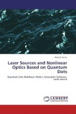 Laser Sources and Nonlinear Optics Based on Quantum Dots