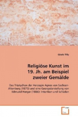 Religiöse Kunst im 19. Jh. am Beispiel zweier Gemälde