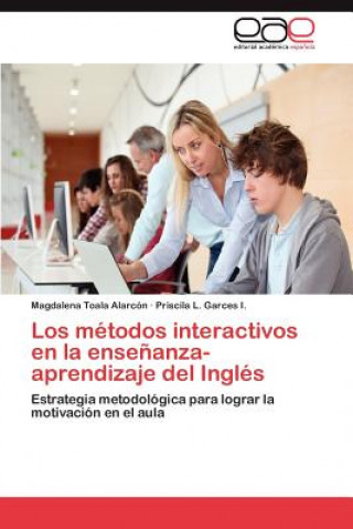 Metodos Interactivos En La Ensenanza-Aprendizaje del Ingles