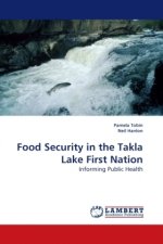 Food Security in the Takla Lake First Nation