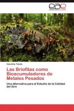 Briofitas Como Bioacumuladores de Metales Pesados