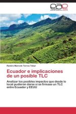 Ecuador e implicaciones de un posible TLC