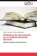 Estilistica de percepcion en el analisis del texto literario
