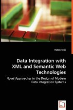 Data Integration with XML and Semantic Web Technologies