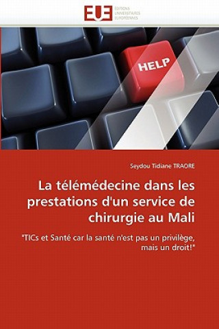 T l m decine Dans Les Prestations d''un Service de Chirurgie Au Mali