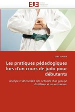 Les Pratiques P dadogiques Lors d''un Cours de Judo Pour D butants