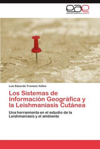 Sistemas de Informacion Geografica y la Leishmaniasis Cutanea