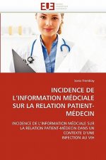 Incidence de l''information M dciale Sur La Relation Patient-M decin