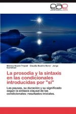 Prosodia y La Sintaxis En Las Condicionales Introducidas Por Si