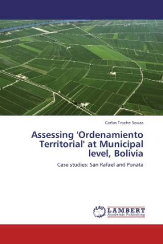 Assessing 'Ordenamiento Territorial' at Municipal level, Bolivia