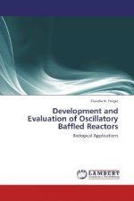 Development and Evaluation of Oscillatory Baffled Reactors