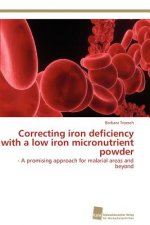 Correcting iron deficiency with a low iron micronutrient powder