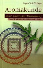 Aromakunde. Bd.4