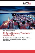 Aura Urbana, Territorio de Gestion