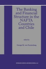 Banking and Financial Structure in the Nafta Countries and Chile