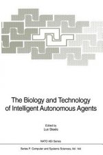 Biology and Technology of Intelligent Autonomous Agents