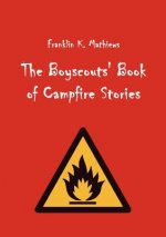 Boyscouts' Book of Campfire Stories