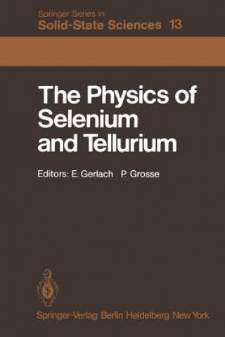 Physics of Selenium and Tellurium