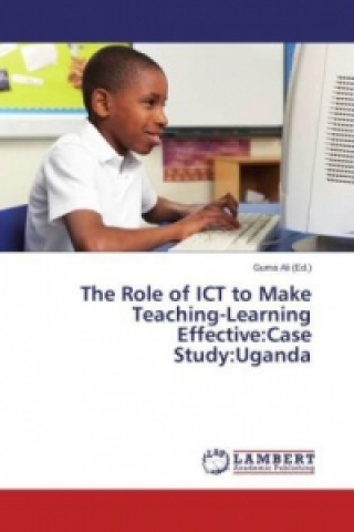 Role of ICT to Make Teaching-Learning Effective
