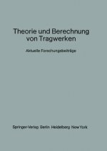 Theorie Und Berechnung Von Tragwerken