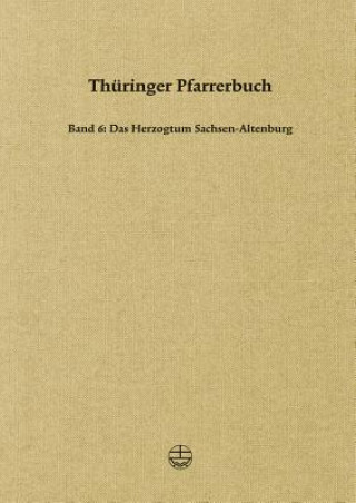 Thüringer Pfarrerbuch. Bd.6