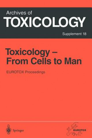 Toxicology- From Cells to Man