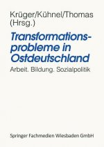 Transformationsprobleme in Ostdeutschland