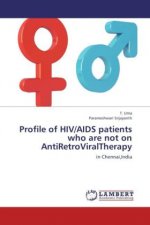 Profile of HIV/AIDS patients who are not on AntiRetroViralTherapy