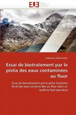 Essai de Biotratement Par Le Pistia Des Eaux Contamin es Au Fluor