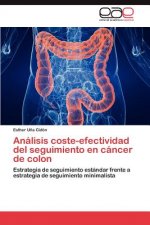 Analisis coste-efectividad del seguimiento en cancer de colon