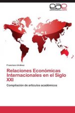 Relaciones Economicas Internacionales en el Siglo XXI