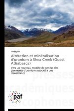 Alteration Et Mineralisation d'Uranium A Shea Creek (Ouest Athabasca)